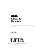 XML : a guide for librarians