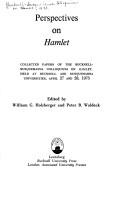 Perspectives on 'Hamlet' : collected papers of the Bucknell-Susquehanna Colloquium on 'Hamlet', held at Bucknell and Susquehanna Universities, April 27 and 28, 1973