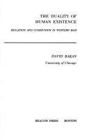 Cover of: The duality of human existence: isolation and communion in Western man