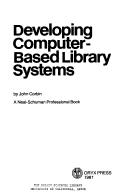 Cover of: Developing computer-based library systems