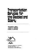 Cover of: Transportation services for the disabled and elderly by Richard K. Brail