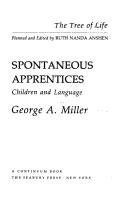 Cover of: Spontaneous apprentices: children and language