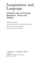 Imagination and language : collected essays on Constant, Baudelaire, Nerval and Flaubert