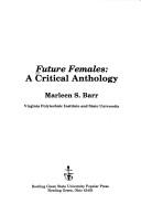 Future females by Marleen S. Barr