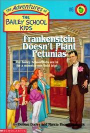 Cover of: Frankenstein Doesn't Plant Petunias #6 by Debbie Dadey