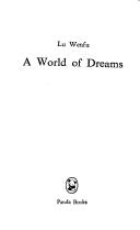 A world of dreams by Lu, Wenfu.