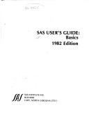 Cover of: SAS User's Guide: Basics, 1982