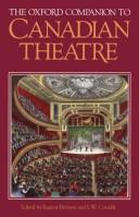 Cover of: The Oxford companion to Canadian theatre