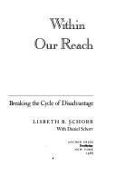 Cover of: Within our reach: breaking the cycle of disadvantage