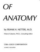 Cover of: Atlas of human anatomy by Frank H. Netter