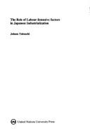 Cover of: role of labour-intensive sectors in Japanese industralization | Johzen Takeuchi