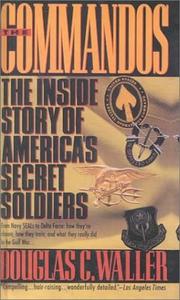 Cover of: The Commandos: The Inside Story of America's Secret Soldiers