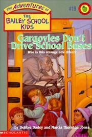 Gargoyles Don't Drive School Buses by Marcia Thornton Jones, Debbie Dadey, Marcia Jones, Gurney, John