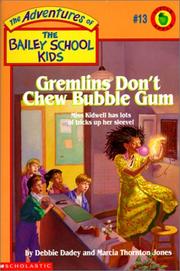 Cover of: Gremlins Don't Chew Bubble Gum