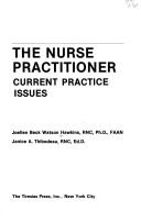 Cover of: The Nurse Practitioner & Clinical Nurse Specialist: Current Practice Issues