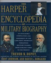 Cover of: The Harper Encyclopedia of Military Biography by Trevor N. Dupuy, Curt Johnson, David L. Bongard