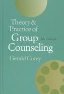 Cover of: Theory and Practice of Group Counseling by Gerald Corey