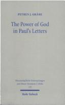 The power of God in Paul's letters by Petrus J. Gräbe