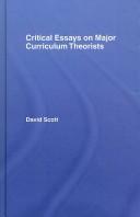 Critical essays on major curriculum theorists