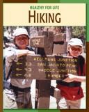 Cover of: Hiking (Healthy for Life)