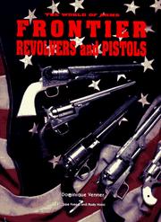 Cover of: Frontier Pistols and Revolvers (The World of Arms) by Dominique Venner, Philippe Fossat, Rudy Holst