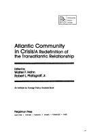 Atlantic community in crisis : a redefinition of the transatlantic relationship