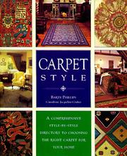 Cover of: Carpet Style: A Comprehensive Style-By-Style Directory to Choosing the Right Carpet for Your Home