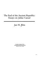 Cover of: End of the Ancient Republic by Jan H. Blits