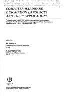 Computer hardware description languages and their applications : proceedings of the IFIP TC-10 Fifth International Conference on Computer Hardware Description Languages and Their Applications, Kaiserl