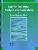 Cover of: Aquifer Test Data: Evaluation and Analysis