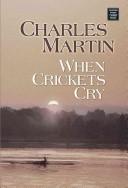 Cover of: When crickets cry