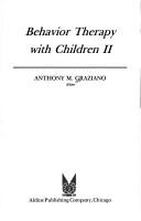 Cover of: Behavior Therapy With Children by Anthony M. Graziano