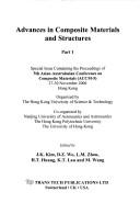 Advances in composite materials and structures : special issue containing the proceedings of 5th Asian-Australian conference on composite materials (ACCM-5), 27-30 November 2006, Hong Kong