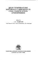 High Temperature Materials Corrosion in Coal Gasification Atmospheres by J. F. Norton