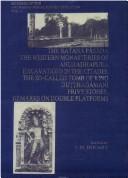 Cover of: The ratana pāsāda, the western monasteries of Anuradhapura, excavations in the ciatdel the so-called tomb of king Duṭṭhagāmani privy stones, remarks on double platforms