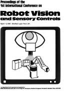 Proceedings of the 1st International Conference on Robot Vision and Sensory Controls, April 1-3, 1981. Stratford-upon-Avon, UK : an international event sponsored and organised by IFS (Conferences) Ltd