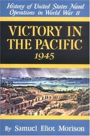 Cover of: Victory in the Pacific 1945 (History of United States Naval Operations in World War II, Vol.14)