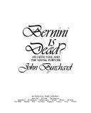 Cover of: Bernini is dead?: Architecture and the social purpose