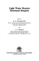 Light water reactor structural integrity : proceedings of the 3rd International Seminar on 'Assuring Integrity of Steel Reactor Pressure Boundary Components' held at the Hyatt Del Monte Hotel, Montere