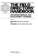 The Field directors' handbook : an Oxfam manual for development workers