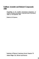 Gallium arsenide and related compounds 1985 : proceedings of the Twelfth International Symposium on Gallium Arsenide and Related Compounds held in Karuizawa, Japan on 23-26 September, 1985