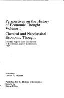 Classicals, Marxians and neo-classicals : selected papers from the History of Economics Society Conference, 1988