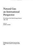 Cover of: Natural Gas: An International Perspective
