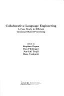 Collaborative language engineering : a case study in efficient grammar-based processing