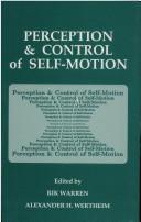 Perception & control of self-motion by Alexander H. Wertheim