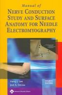 Cover of: Manual of nerve conduction study and surface anatomy for needle electromyography