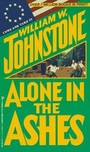 Cover of: Alone In The Ashes (Ashes Series) by William W. Johnstone