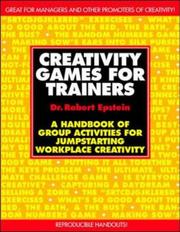 Creativity games for trainers : a handbook of group activities for jumpstarting workplace creativity