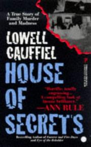 Cover of: House Of Secrets (True Crime) by Lowell Cauffiel