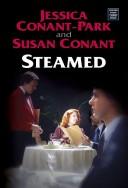 Steamed by Jessica Conant-Park, Susan Conant